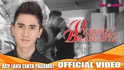 Verrell Bramasta - ACP (Aku Cinta Padamu) [Official Music Video]  - Durasi: 4:20. 