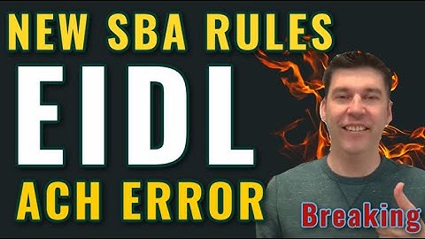 Breaking EIDL - NEW SBA RULES! ACH ERROR Solution! Grants n Loans