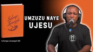 Umzuzu Naye uJesu-Icilongo Le Vangeli