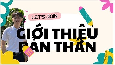 Giới thiệu bản thân - kỹ năng giao tiếp Nttu