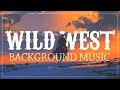 Western background music fors i wild west instrumental themes i no copyright music