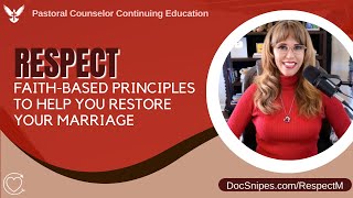 Developing Respect to Save Your Marriage | Pastoral Counseling