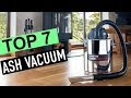 Top 7 Ash Vacuum Cleaners for Safe and Efficient Cleaning