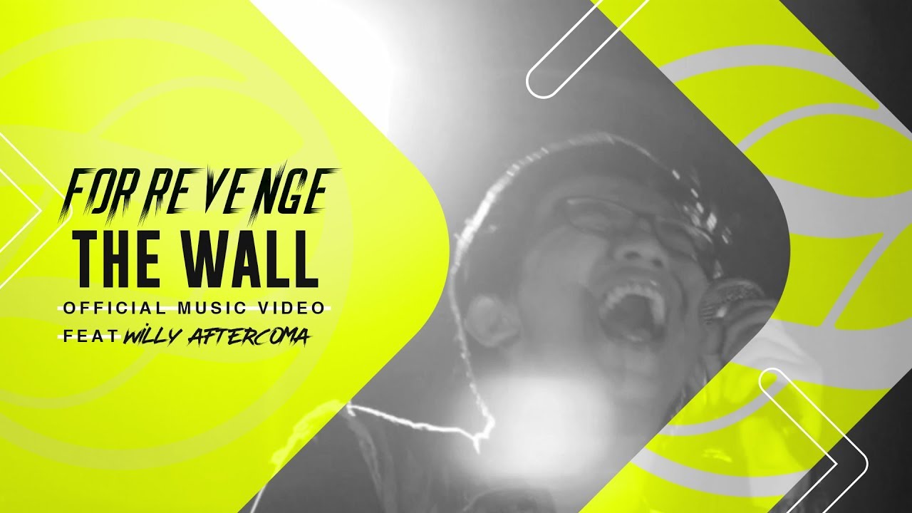 for Revenge - The Wall ft. Willy Aftercoma
