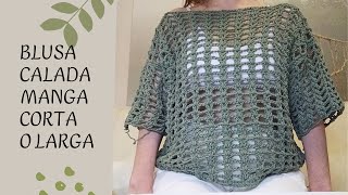 TOP o BLUSA de CROCHET CALADA muy FÁCIL y BONITA MANGA CORTA O LARGA.