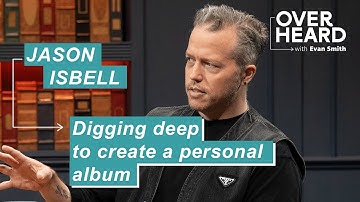Six-time Grammy winner Jason Isbell faces his demons to create music | Overheard with Evan Smith