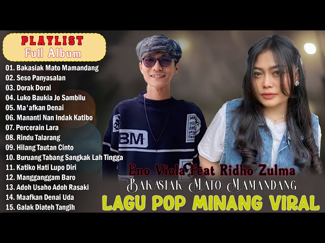 Eno Viola & Ridho Zulma - Bakasiak Mato Mamandang ( Lagu Pop Minang Terbaru 2024 ) #ontrending class=