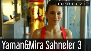 Medcezir | Yaman ve Mira Sahneler 3