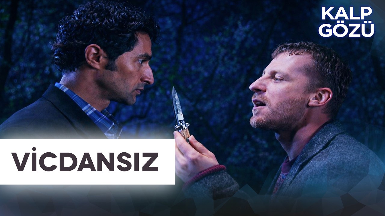 Vicdansız - Kalp Gözü Filmleri