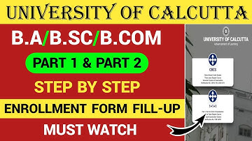 Calcutta University BA/Bsc/Bcom Part 1 & Part 2 Enrollment Form Fillup 2021 | CU Form Fillup — TKB