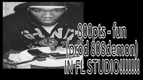 how "fun" by 800pts was made in less than 3 minutes!!!!!!! (prod. 808demon)