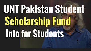 Introducing UNT Pakistan Student Scholarship Fund: How to Apply and How to Donate to the Fund?
