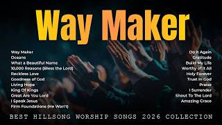 “Way Maker” Worship Songs | 2 Hours of Powerful Christian Praise From Everlift &amp; Worship Now