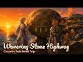 Wavering Stone Highway 🌊 Country Folk Road Trip Song | Sunset to Sunrise Drive