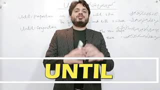 Use of Until | Preposition/ Conjunction | By Syed Ali Raza Kazmi