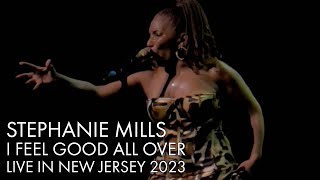 Stephanie Mills | I Feel Good All Over | Live 2023