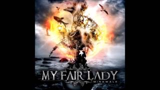 My Fair Lady - For Nothing We Stand