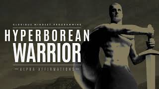 Hyperborean Warrior Values / Master Morality / Alpha Affirmations Binaural @AlphaAffirmations