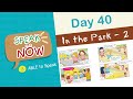 Day40 In the Park2 | Easy Dialogues |Speak Well In 60 Days |Every Day English |School Scene