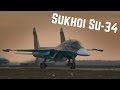 Су-34 • Sukhoi Su-34 «Fullback»