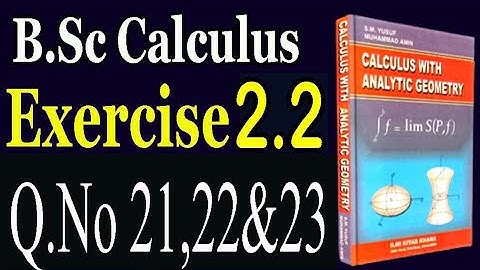 B.Sc Calculus, Exercise 2.2 | Q.No 21,22 & 23 |