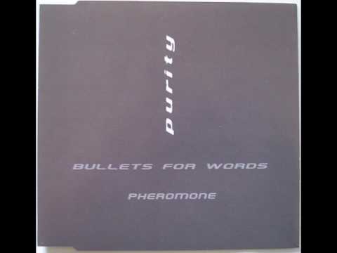 Purity — Purity - Bullets For Words (v. 1)
