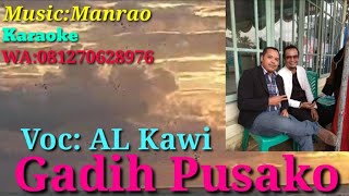 Gadih Pusako#Karaoke