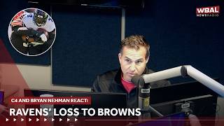 C4 and Bryan Nehman React: Ravens’ loss to Browns