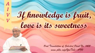 1405 If knowledge is fruit love is its sweetness vcd1056 #aivv @A1SPIRITUALUNIVERSITY