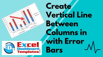 Create Vertical Line Between Columns in Excel Stacked Column with Error Bars