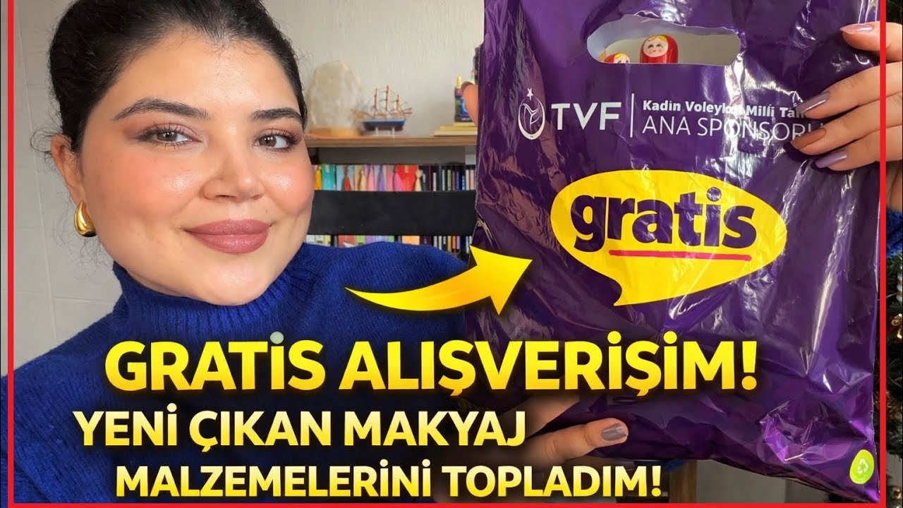 Gratis Alışverişim Yeni Çıkan Makyaj Malzemelerini Topladım
