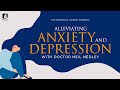 Alleviating Anxiety and Depression with Dr. Neil Nedley and Gary Kent