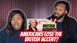 When Did Americans Lose the British Accent | American Couple Reacts