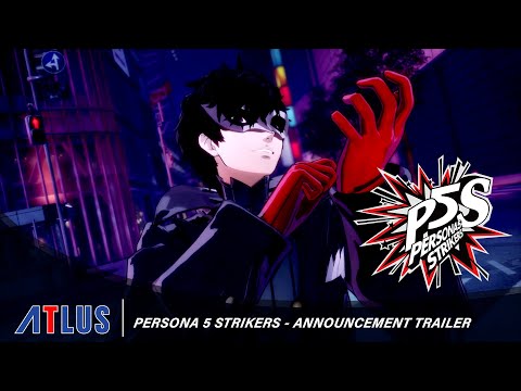 Persona 5 Strikers – Announcement Trailer | PlayStation 4, Nintendo Switch, PC