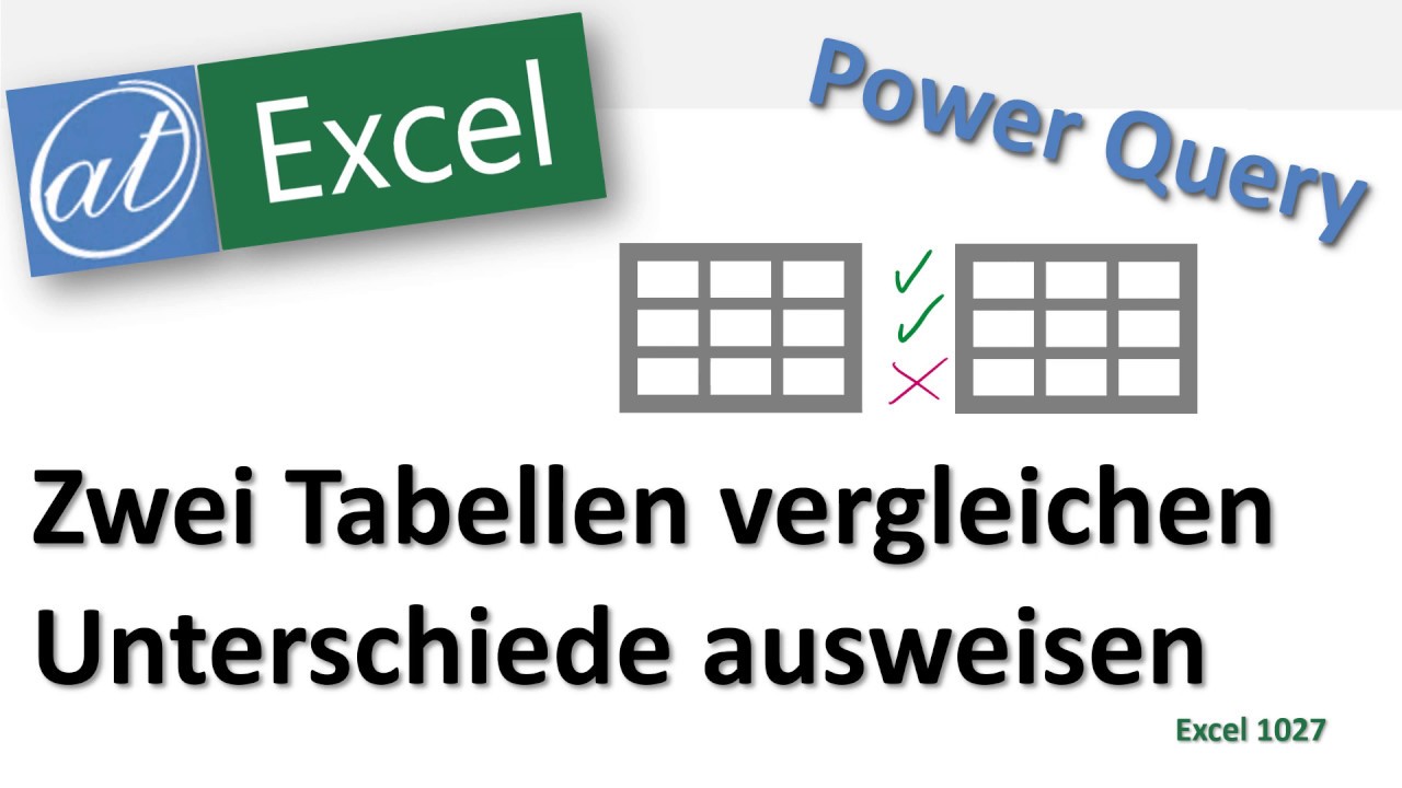  Update New Zwei Tabellen vergleichen - Excel - Power Query