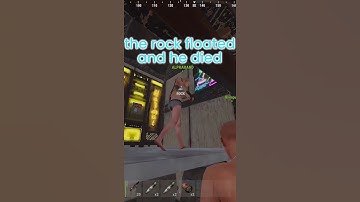the rock floated and he died #rust #rustshorts #rustshortclips #rustgame #playrust