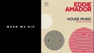 Premiere: Eddie Amador - House Music (Sharam 2.5 Club Remix) [Yoshitoshi]