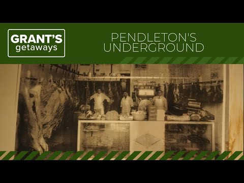 Going back in time through the Pendleton Underground | Grant's Getaways