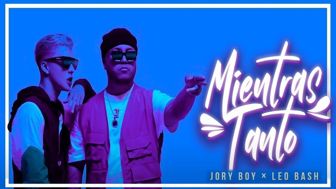 ⁣Jory Boy x Leo Bash - Mientras Tanto [Official Video]