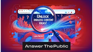 Unlock Endless Content Ideas with AnswerThePublic!