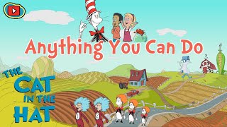 Anything You Can Do | The CAT in the HAT | PBS KIDS Videos