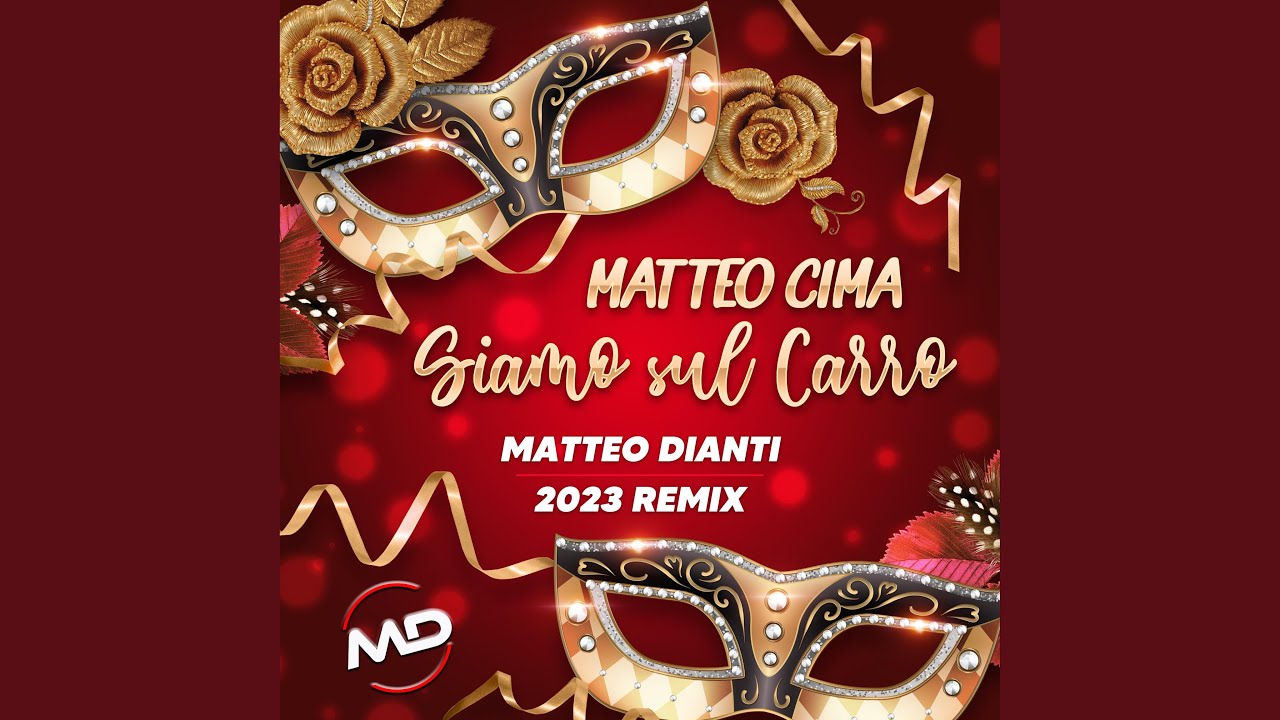 Siamo sul Carro (Matteo Dianti Remix 2023)