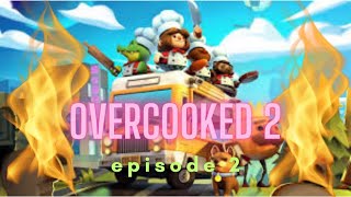 Overcooked 2 Ep 2: Teamwork-ish & Total Panic | Switch Co-Op Cooking!