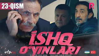 Ishq o'yinlari (o'zbek serial) | Ишк уйинлари (узбек сериал) 23-qism