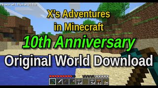 X's Adventures in Minecraft - 10th Anniversary