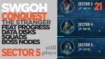 CONQUEST 21 | SECTOR 5 | The Stranger - Feats + Squads - Boss Nodes - Data Disks | SWGOH