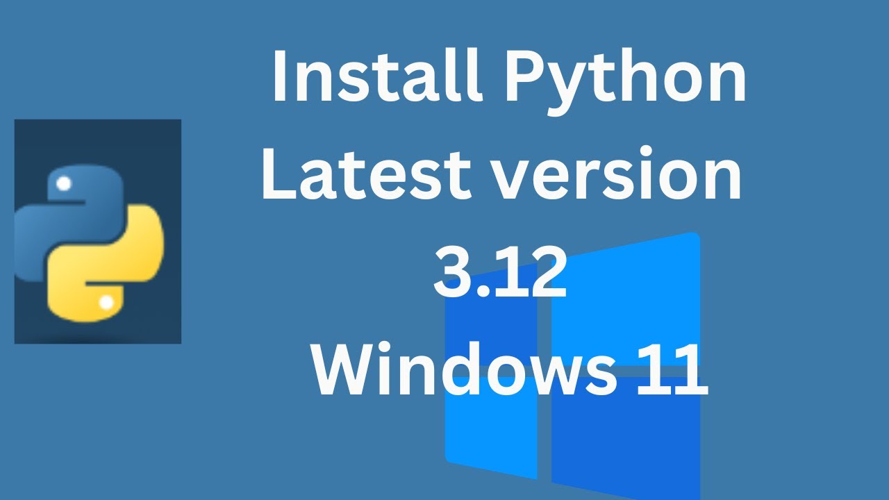 How To install Python 3.12 for Windows 11 - YouTube