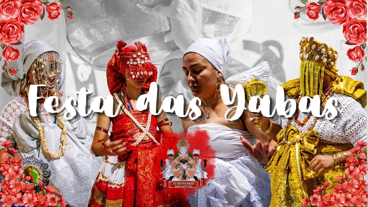 Festa das Yabas - Ilê Àse Oyá Bagãn Bara Àiyê Toji