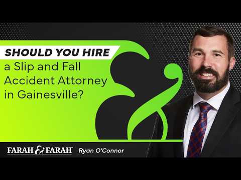 Should You Hire a Slip and Fall Accident Attorney in Gainesville? | Farah & Farah