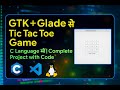 Tic Tac Toe Game GUI App in C Language | Complete Code Explained with source code